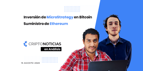 En An&aacute;lisis Ep. 16: inversi&oacute;n de MicroStrategy en Bitcoin y suministro de Ethereum