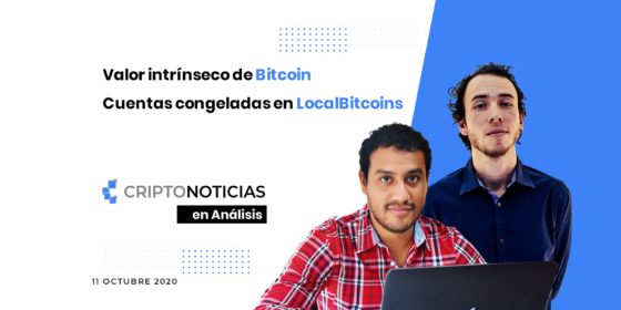En Análisis Ep. 24: valor intrínseco de Bitcoin y cuentas congeladas en LocalBitcoins